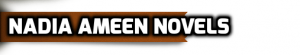 Urdu Novels List | Famous Urdu Novels Nadia Ameen novels