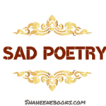 Urdu Shayari- Sad Urdu Poetry Urdu Shayari- Sad Urdu Poetry