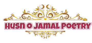 Husn o Jamal poetry