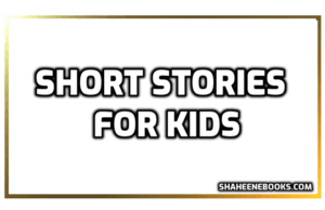 Short Stories for kids | Moral Stories for kids reading online stories-for-kids-reading-online-min