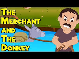 Short Moral Stories for Kids The Merchant and His Donkey
