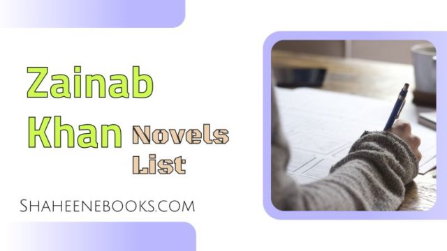 Top 10 Best Zainab khan Novels Zainab khan Novels
