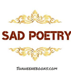 Pics of Sad Poetry | Best Urdu Poetry | 100+ Pics of Poetry Sad Poetry